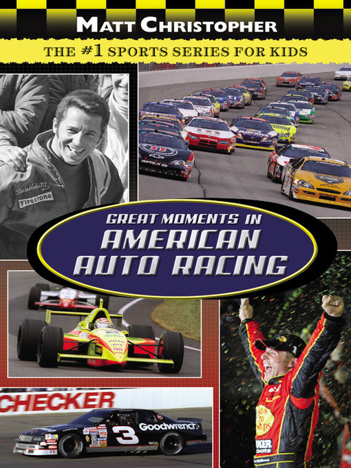 Title details for Great Moments in American Auto Racing by Matt Christopher - Available
